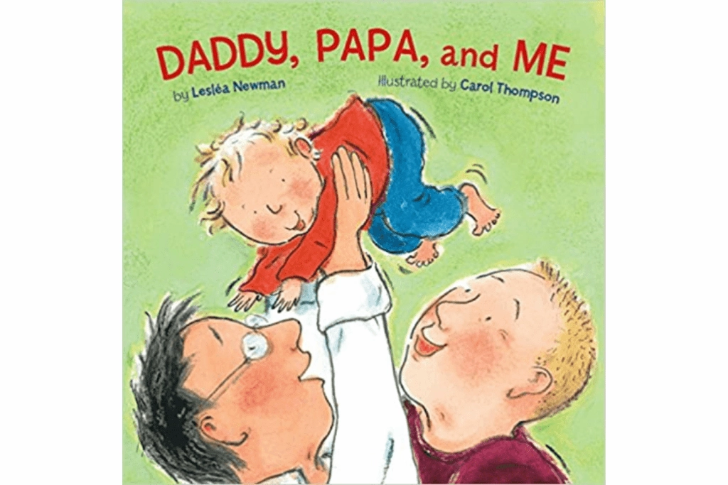 Daddy, Papa, and Me by Leslea Newman [Board book] Energy Pyramid Inclusion Practice