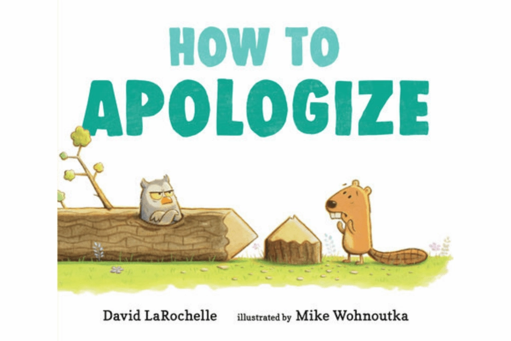 How To Apologize by David LaRochelle [Hardcover] Integrity Keep