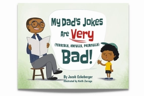 Math Whiz Festival Theme My Dad's Jokes are Very (Terribly, Awfully, Painfully) Bad! by Jacob Eckeberger [Paperback]