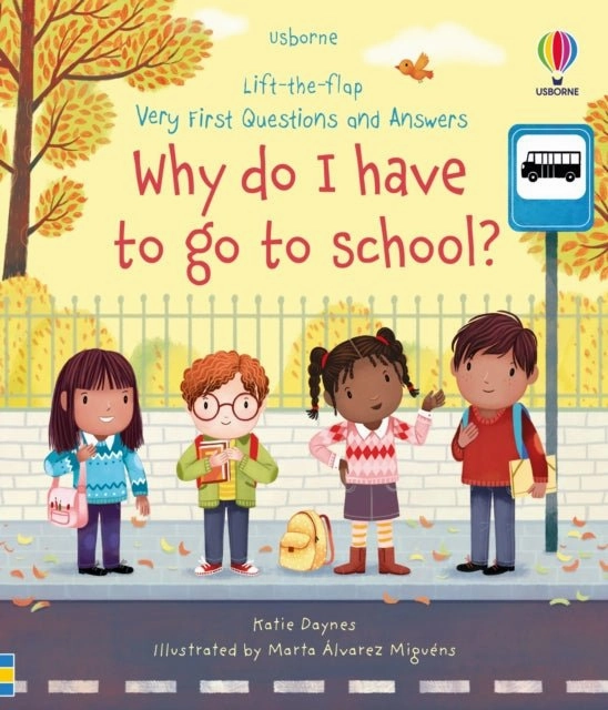Very First Questions and Answers 'Why do I have to go to school'? Board Book History Buff