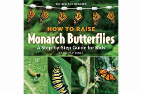 How to Raise Monarch Butterflies: A Step-by-Step Guide for Kids [Soft cover] SciFi Technology