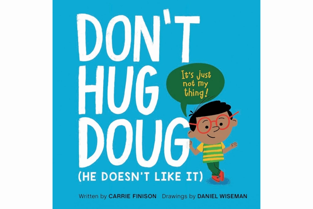 Don't Hug Doug (He Doesn't Like It) by Carrie Finison [Hardcover] Emergency Car Super Ability