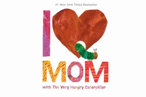 I Love Mom with The Very Hungry Caterpillar [Hard cover] Problem Solve