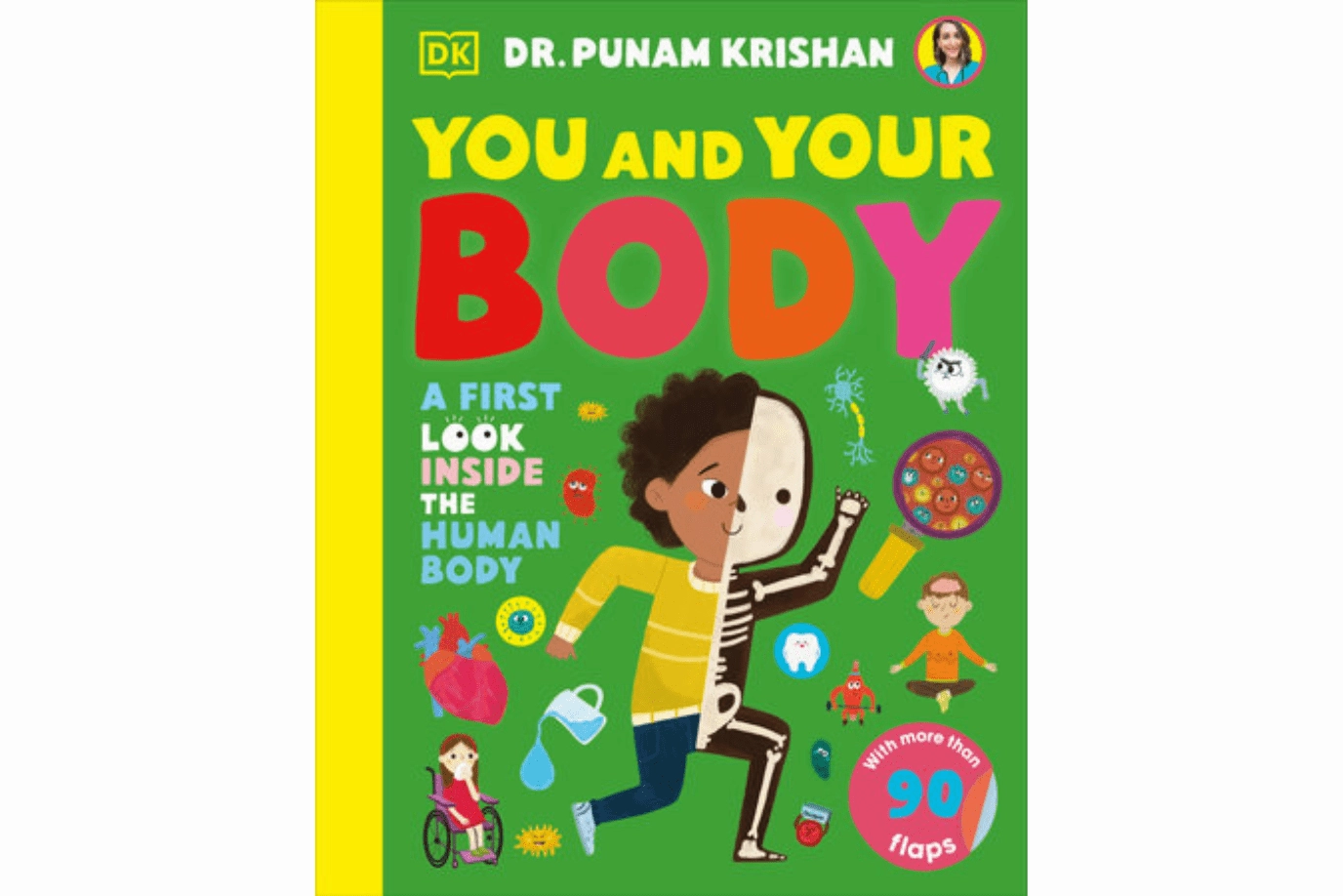 Recognition Earn You and Your Body: A First Look Inside the Human Body by Dr. Punam Krishan [Board book]