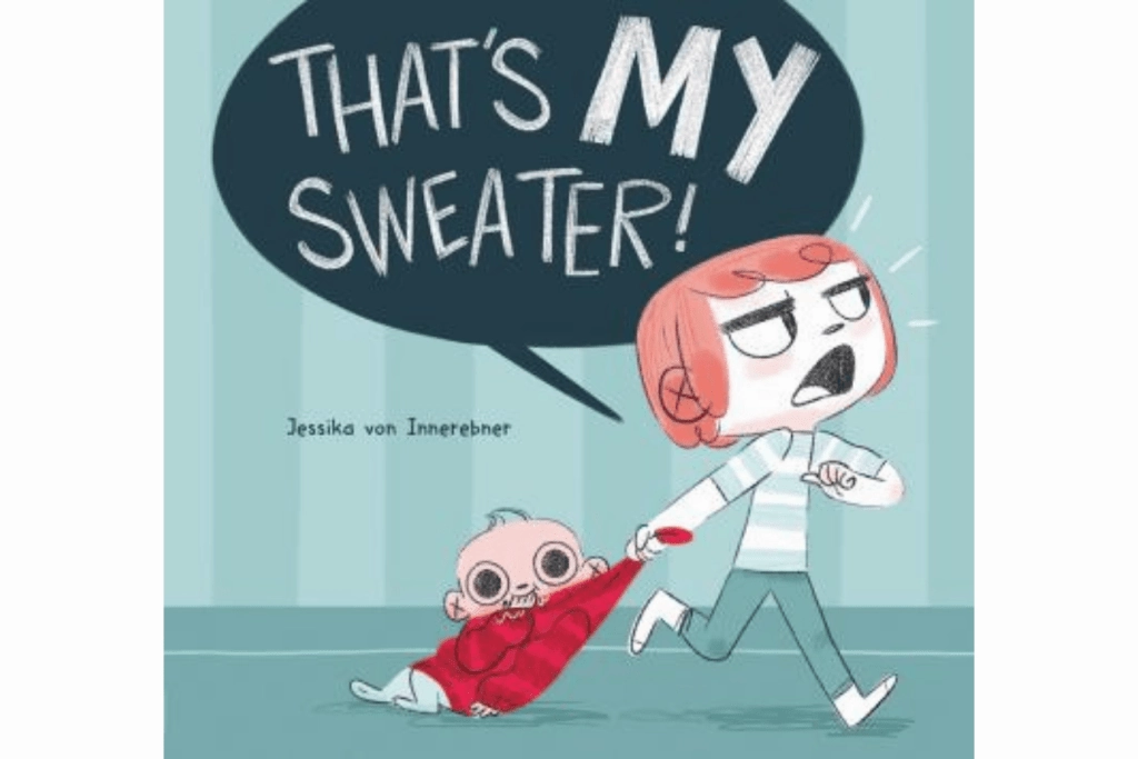 That's My Sweater! by Jessika Von Innerebner [Hardcover] Willpower Increase Recycled Material