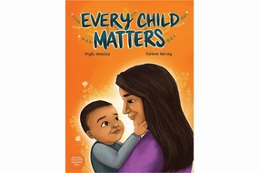 Every Child Matters by Phyllis Webstad [Hardcover] Player Choice Acceptance Gain