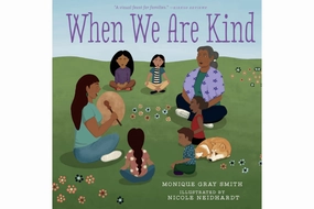 Visual Effect Water Sport When We Are Kind by Monique Gray Smith [Hardcover]