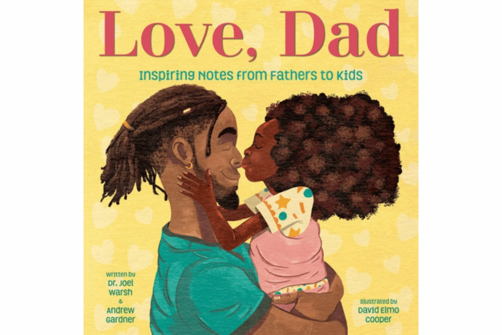 Love, Dad: Inspiring Notes from Fathers to Kids [Hardcover] Skill Level Anxiety Reduction