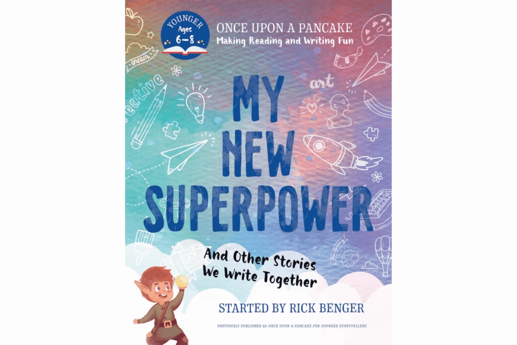 My New Superpower and Other Stories We Write Together by Rick Benger [Paperback] Peer Learning Cloud Formation