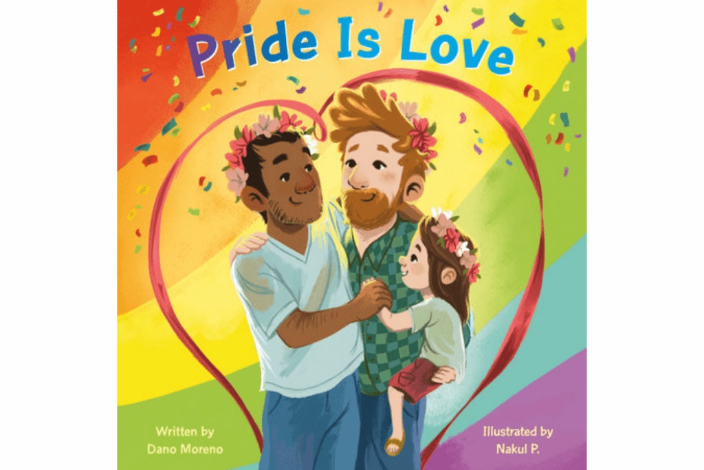 Classroom Use Mountain Formation Pride Is Love by Dano Moreno [Board book]