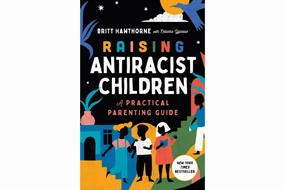 Tree Identification Assistance Provide Raising Antiracist Children: A Practical Parenting Guide by Britt Hawthorne [Paperback]