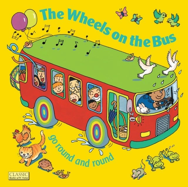 The Wheels on the Bus go round and round Board Book Dragon Hunt
