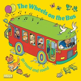 The Wheels on the Bus go round and round Board Book Dragon Hunt