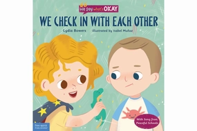 We Check In with Each Other by Lydia Bowers [Hardcover] Self Esteem